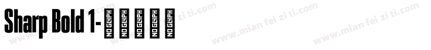 Sharp Bold 1字体转换